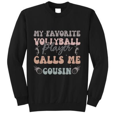 My Favorite Volleyball Player Calls Me Cousin Funny Cousins Sweatshirt