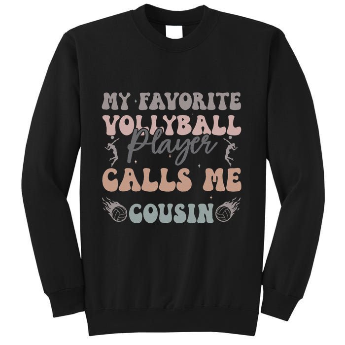 My Favorite Volleyball Player Calls Me Cousin Funny Cousins Sweatshirt