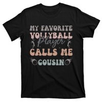 My Favorite Volleyball Player Calls Me Cousin Funny Cousins T-Shirt