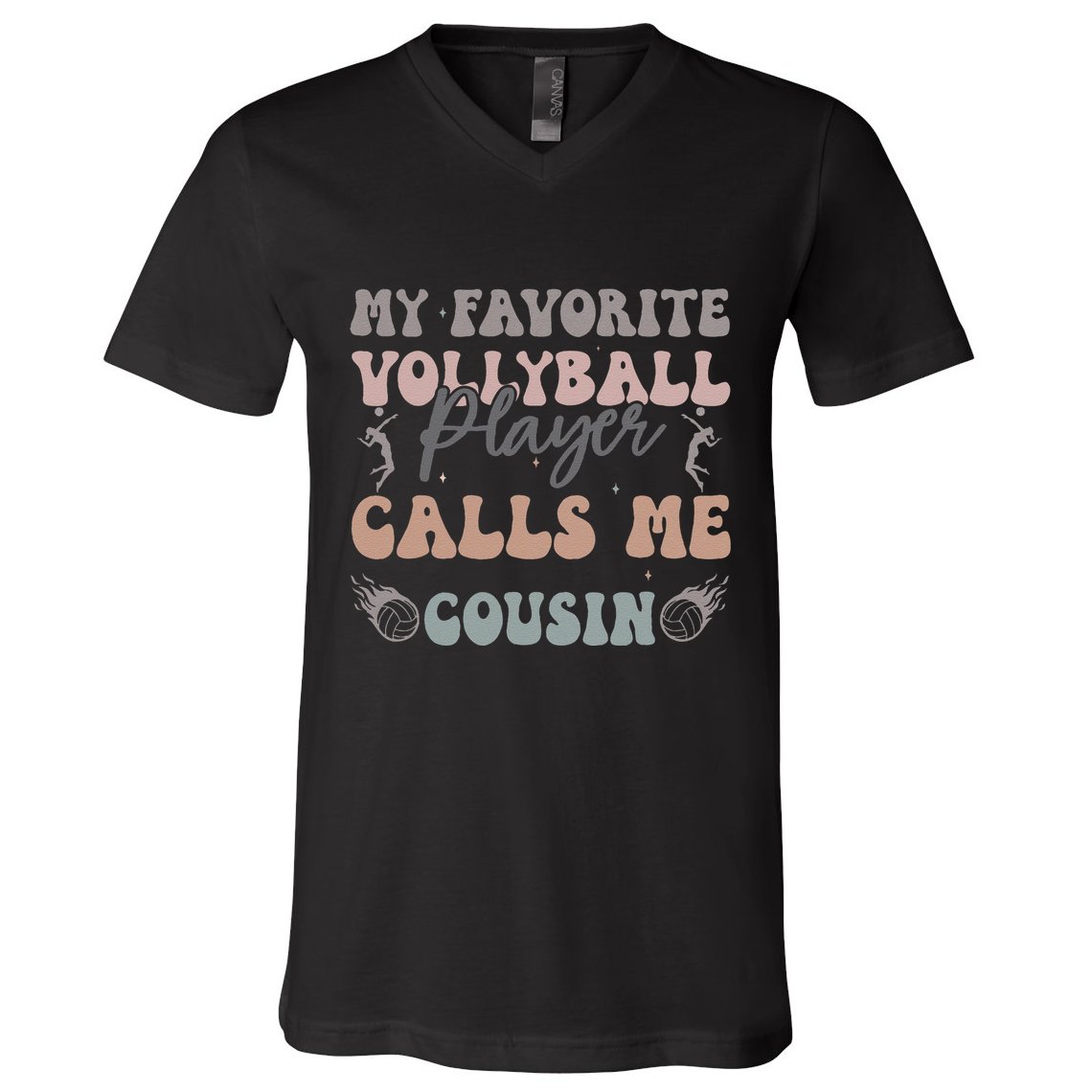 My Favorite Volleyball Player Calls Me Cousin Funny Cousins V-Neck T-Shirt