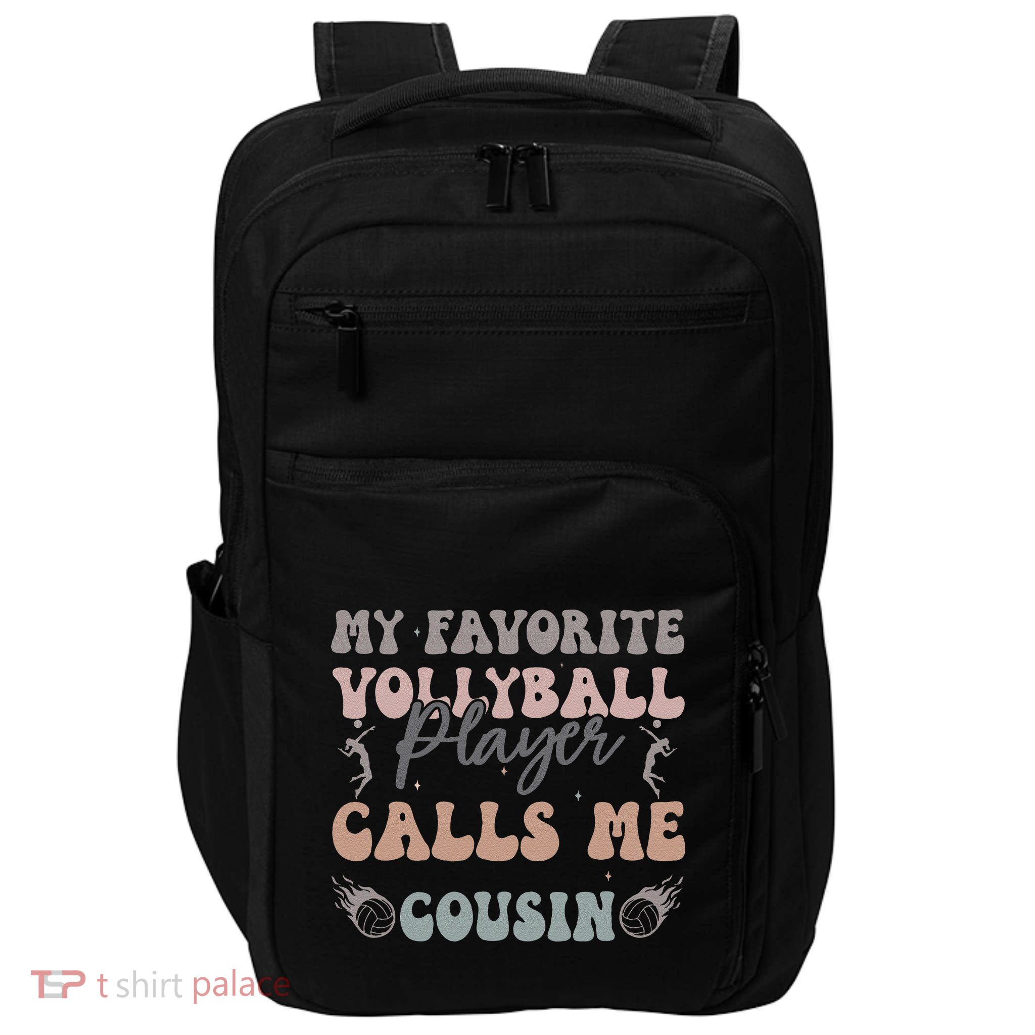 My Favorite Volleyball Player Calls Me Cousin Funny Cousins Impact Tech Backpack