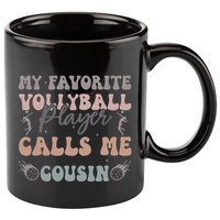 My Favorite Volleyball Player Calls Me Cousin Funny Cousins 11oz C Handle Ceramic Mug