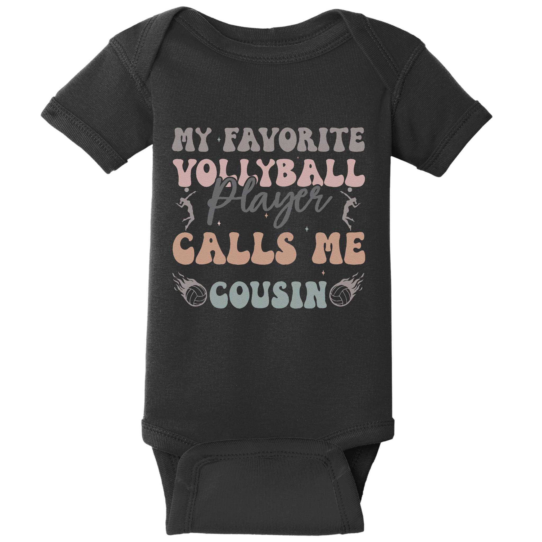 My Favorite Volleyball Player Calls Me Cousin Funny Cousins Baby Bodysuit