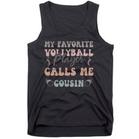 My Favorite Volleyball Player Calls Me Cousin Funny Cousins Tank Top