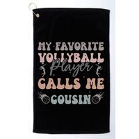 My Favorite Volleyball Player Calls Me Cousin Funny Cousins Golf Towel
