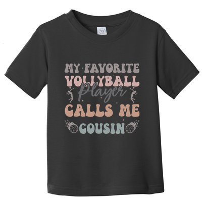 My Favorite Volleyball Player Calls Me Cousin Funny Cousins Toddler T-Shirt