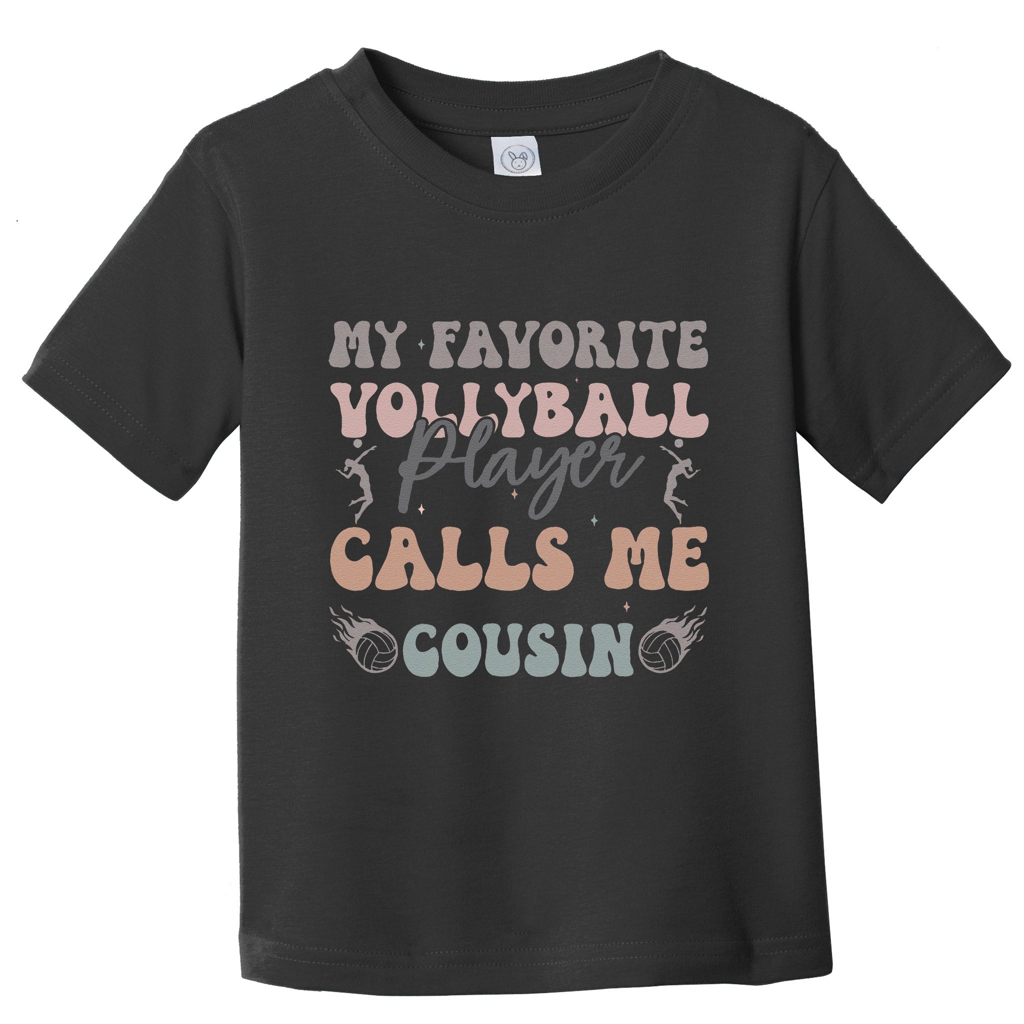 My Favorite Volleyball Player Calls Me Cousin Funny Cousins Toddler T-Shirt