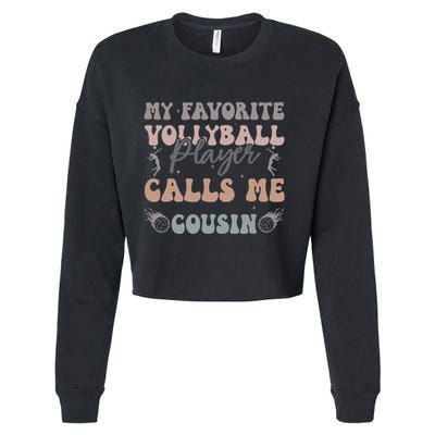 My Favorite Volleyball Player Calls Me Cousin Funny Cousins Cropped Pullover Crew