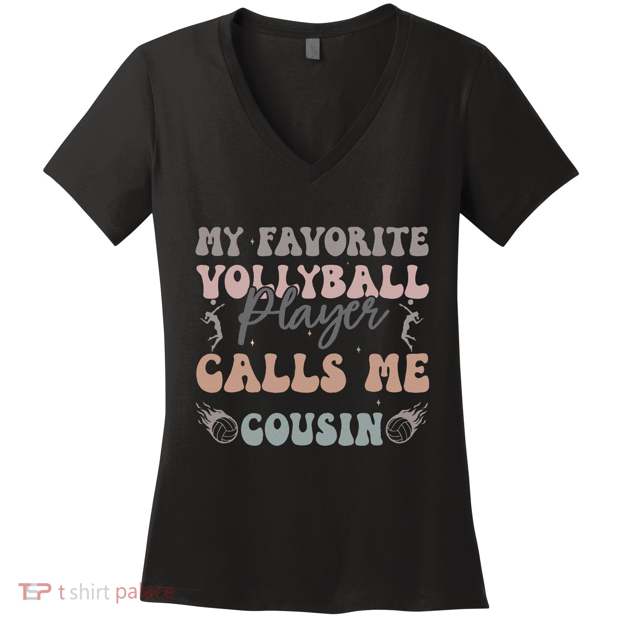 My Favorite Volleyball Player Calls Me Cousin Funny Cousins Women's V-Neck T-Shirt