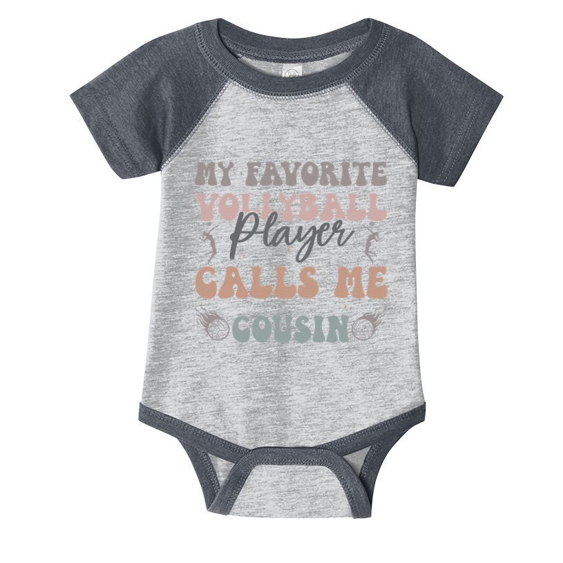 My Favorite Volleyball Player Calls Me Cousin Funny Cousins Infant Baby Jersey Bodysuit