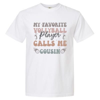 My Favorite Volleyball Player Calls Me Cousin Funny Cousins Garment-Dyed Heavyweight T-Shirt