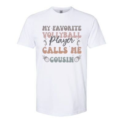 My Favorite Volleyball Player Calls Me Cousin Funny Cousins Softstyle CVC T-Shirt