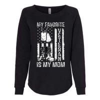 My Favorite Veteran Is My Mom Us Flag Veteran Proud Mother Womens California Wash Sweatshirt