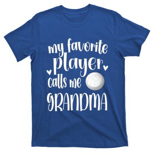 My Favorite Volleyball Player Calls Me Grandma Volleyball Funny Gift T-Shirt