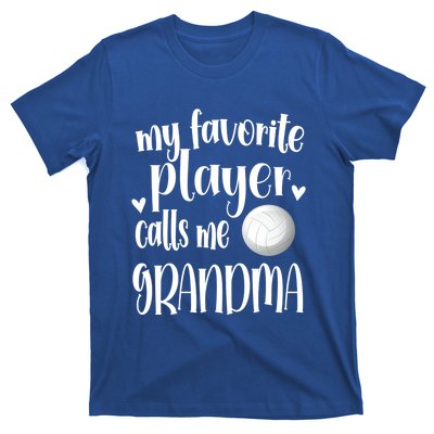 My Favorite Volleyball Player Calls Me Grandma Volleyball Funny Gift T-Shirt