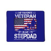 My Favorite Veteran Is My Stepdad Cool Gift Flag Father Veterans Day Cute Gift Mousepad