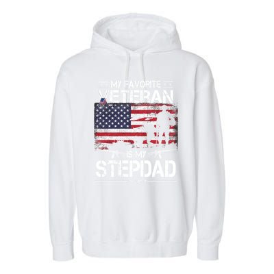 My Favorite Veteran Is My Stepdad Cool Gift Flag Father Veterans Day Cute Gift Garment-Dyed Fleece Hoodie