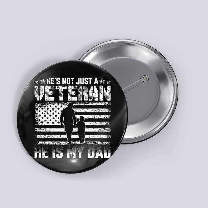 Military Family Veteran Support My Dad US Veteran My Hero Button