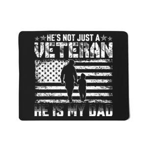 Military Family Veteran Support My Dad US Veteran My Hero Mousepad