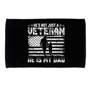 Military Family Veteran Support My Dad US Veteran My Hero Microfiber Hand Towel