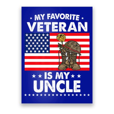 My Favorite Veteran Is My Uncle Proud Uncle Veterans Day Funny Gift Poster