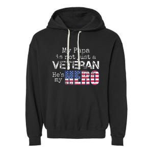 Military Family Veteran Support My Papa Us Veteran My Hero Garment-Dyed Fleece Hoodie