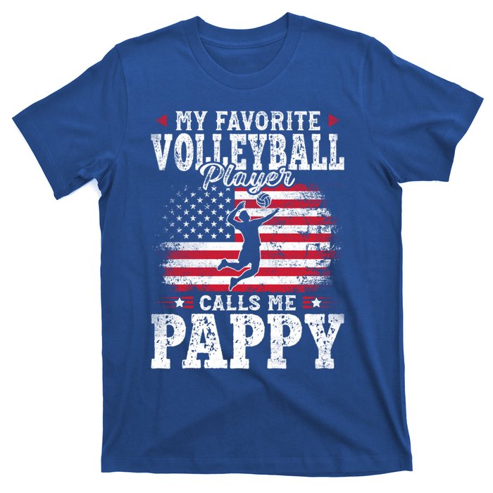 My Favorite Volleyball Player Calls Me Pappy Fathers Day Gift T-Shirt