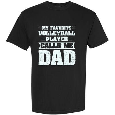 My Favorite Volleyball Calls Me Dad Sport Garment-Dyed Heavyweight T-Shirt