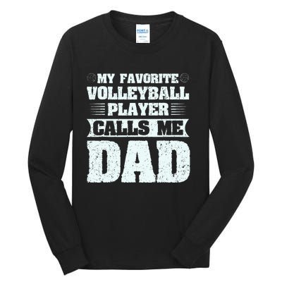 My Favorite Volleyball Calls Me Dad Sport Tall Long Sleeve T-Shirt