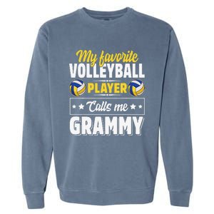 My Favorite Volleyball Player Calls Me Grammy Mother's Day Garment-Dyed Sweatshirt