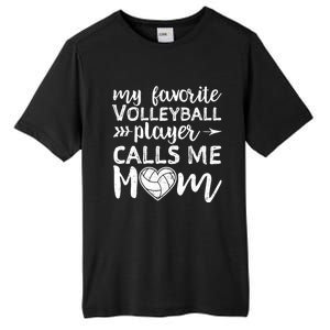 My Favorite Volleyball Player Calls Me Mom Gift Tall Fusion ChromaSoft Performance T-Shirt