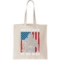 My Favorite Veteran Is My Dad Veterans Day Memorial Day Tote Bag