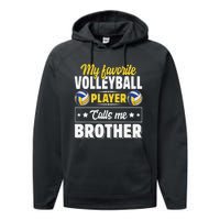 My Favorite Volleyball Player Calls Me Brother Cute Performance Fleece Hoodie