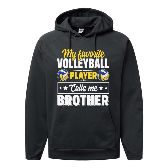 My Favorite Volleyball Player Calls Me Brother Cute Performance Fleece Hoodie