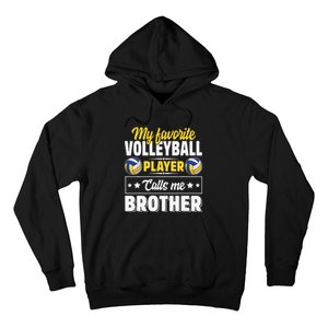 My Favorite Volleyball Player Calls Me Brother Cute Hoodie