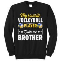 My Favorite Volleyball Player Calls Me Brother Cute Sweatshirt