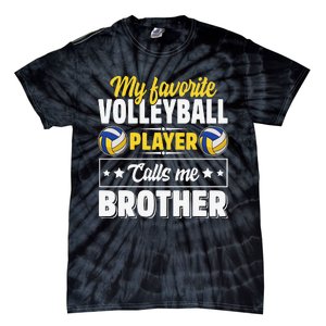 My Favorite Volleyball Player Calls Me Brother Cute Tie-Dye T-Shirt