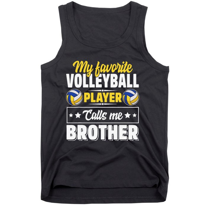 My Favorite Volleyball Player Calls Me Brother Cute Tank Top