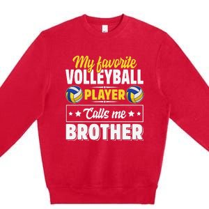 My Favorite Volleyball Player Calls Me Brother Cute Premium Crewneck Sweatshirt