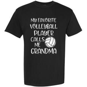 My Favorite Volleyball Player Calls Me Grandma Garment-Dyed Heavyweight T-Shirt