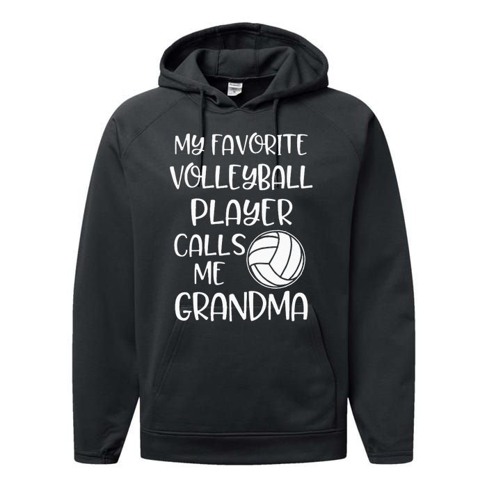 My Favorite Volleyball Player Calls Me Grandma Performance Fleece Hoodie