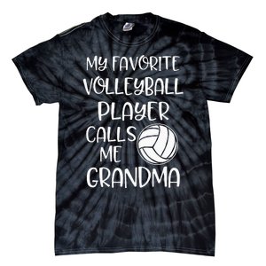 My Favorite Volleyball Player Calls Me Grandma Tie-Dye T-Shirt