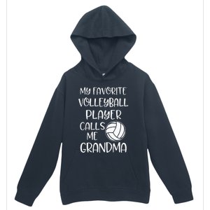 My Favorite Volleyball Player Calls Me Grandma Urban Pullover Hoodie