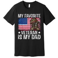 My Favorite Veteran Is My Dad Army Military Veterans Day Premium T-Shirt