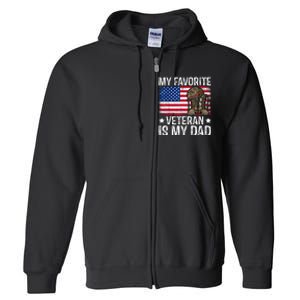 My Favorite Veteran Is My Dad Army Military Veterans Day Full Zip Hoodie