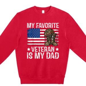 My Favorite Veteran Is My Dad Army Military Veterans Day Premium Crewneck Sweatshirt