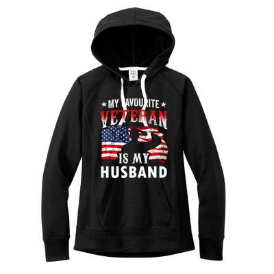 My Favorite Veteran Is My Husband Veteran's Day Veterans Gift Women's Fleece Hoodie