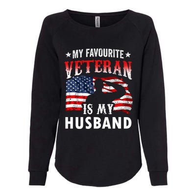 My Favorite Veteran Is My Husband Veteran's Day Veterans Gift Womens California Wash Sweatshirt