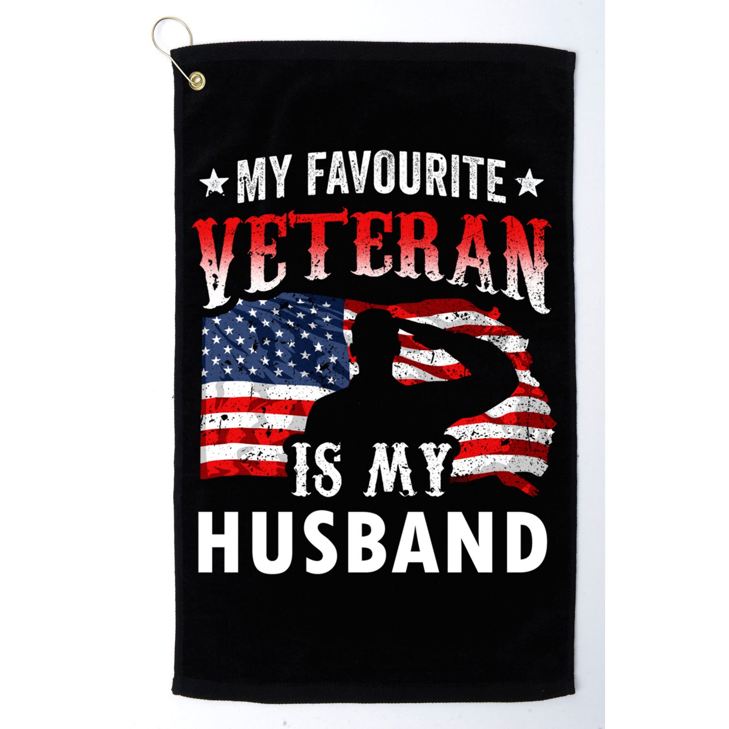 My Favorite Veteran Is My Husband Veteran's Day Veterans Gift Golf Towel