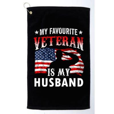 My Favorite Veteran Is My Husband Veteran's Day Veterans Gift Platinum Collection Golf Towel